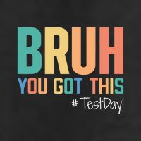 Test Day You Got This Testing Day Trucker Hat