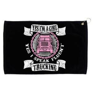 Truck Driver Yes I'm A Girl Cool Gift Funny Trucking Trucker Girl Great Gift Grommeted Golf Towel