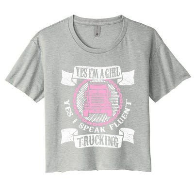 Truck Driver Yes I'm A Girl Cool Gift Funny Trucking Trucker Girl Great Gift Women's Crop Top Tee