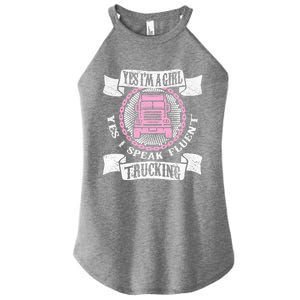 Truck Driver Yes I'm A Girl Cool Gift Funny Trucking Trucker Girl Great Gift Women's Perfect Tri Rocker Tank