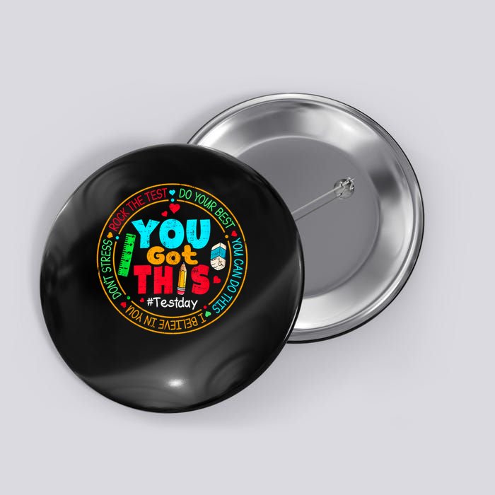 Test Day You Got This Rock The Test Testing Day Button