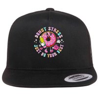 Test Day You Got This Testing Donut Stress Just Do Your Best Flat Bill Trucker Hat