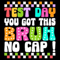 Test Day You Got This Bruh No Cap Funny Testing Day Teacher Drawstring Bag