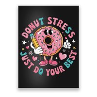 Test Day You Got This Testing Donut Stress Just Do Your Poster