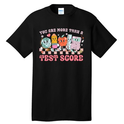 Testing Day You Are More Than A Test Score Tall T-Shirt