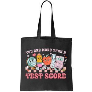 Testing Day You Are More Than A Test Score Tote Bag