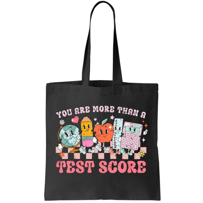 Testing Day You Are More Than A Test Score Tote Bag