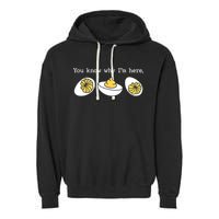 Thanksgiving Dinner You Know Why IM Here Deviled Egg Garment-Dyed Fleece Hoodie