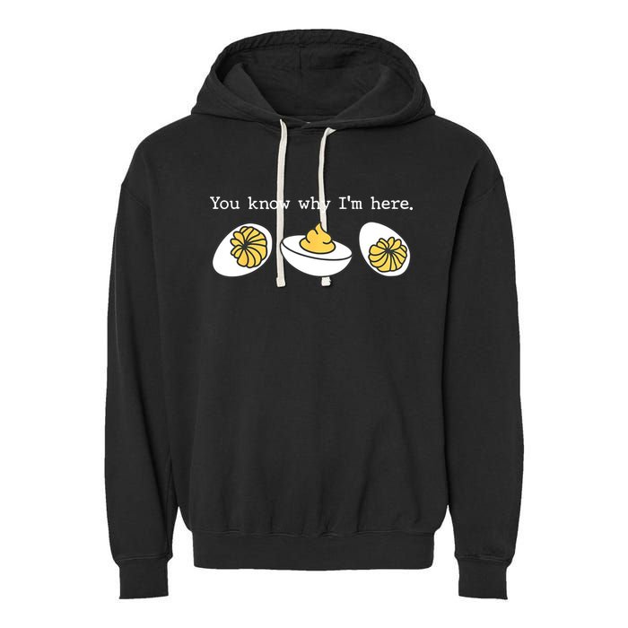 Thanksgiving Dinner You Know Why IM Here Deviled Egg Garment-Dyed Fleece Hoodie