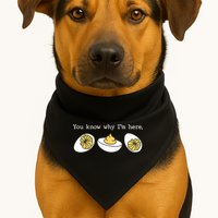 Thanksgiving Dinner You Know Why IM Here Deviled Egg USA-Made Doggie Bandana