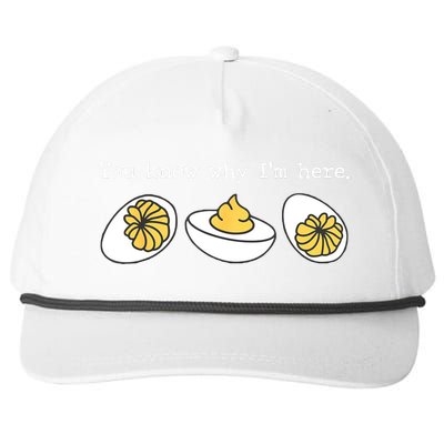 Thanksgiving Dinner You Know Why IM Here Deviled Egg Snapback Five-Panel Rope Hat