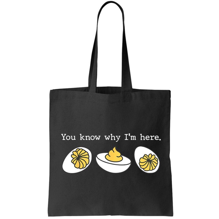 Thanksgiving Dinner You Know Why IM Here Deviled Egg Bag