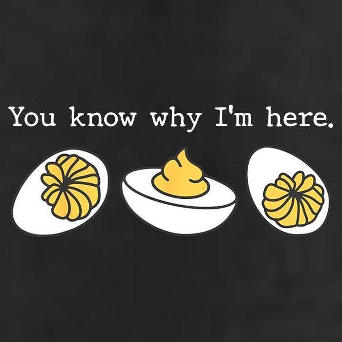 Thanksgiving Dinner You Know Why IM Here Deviled Egg 25L Jumbo Tote