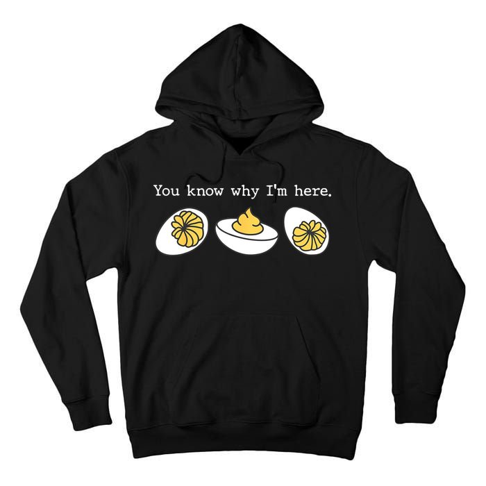 Thanksgiving Dinner You Know Why IM Here Deviled Egg Tall Hoodie