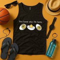 Thanksgiving Dinner You Know Why IM Here Deviled Egg Tank Top