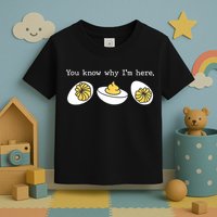 Thanksgiving Dinner You Know Why IM Here Deviled Egg Toddler T-Shirt