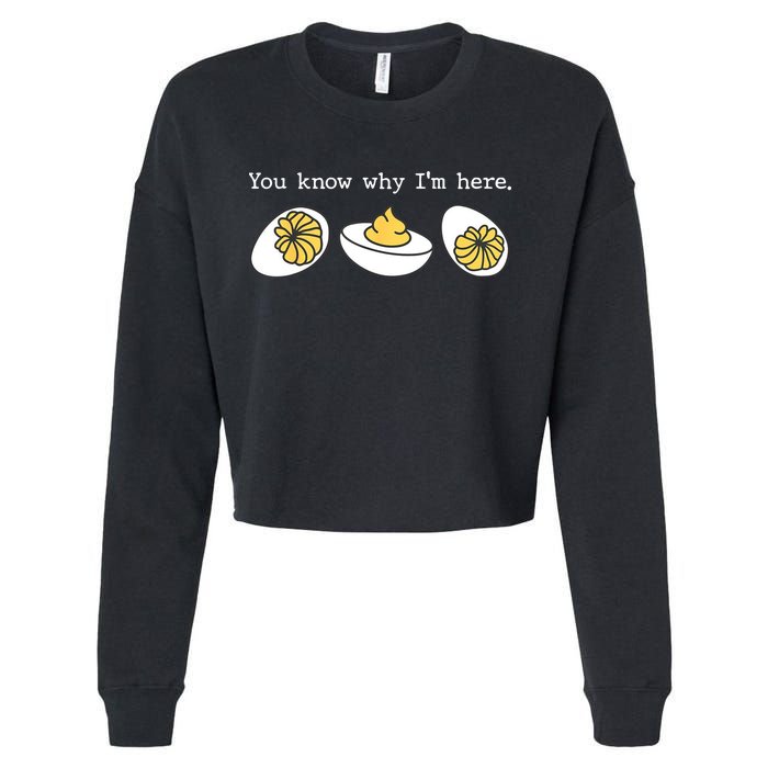 Thanksgiving Dinner You Know Why IM Here Deviled Egg Cropped Pullover Crew