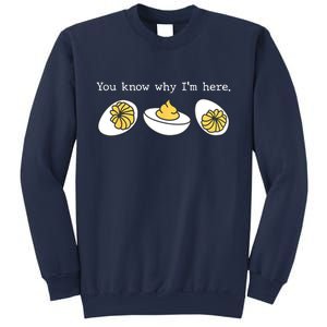 Thanksgiving Dinner You Know Why IM Here Deviled Egg Sweatshirt