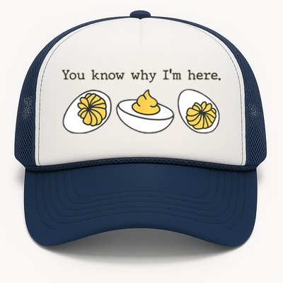 Thanksgiving Dinner You Know Why IM Here Deviled Egg Trucker Hat