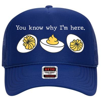 Thanksgiving Dinner You Know Why IM Here Deviled Egg High Crown Mesh Back Trucker Hat