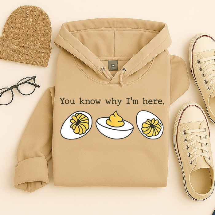 Thanksgiving Dinner You Know Why IM Here Deviled Egg Hoodie