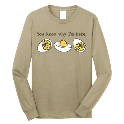 Thanksgiving Dinner You Know Why IM Here Deviled Egg Long Sleeve Shirt