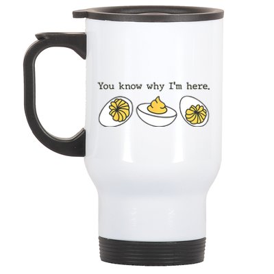 Thanksgiving Dinner You Know Why IM Here Deviled Egg Stainless Steel Travel Mug