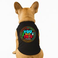 Test Day You Got This Rock The Test Testing Day Doggie Tank