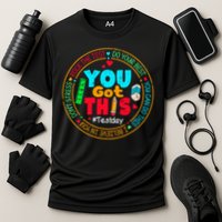 Test Day You Got This Rock The Test Testing Day Performance Shirt