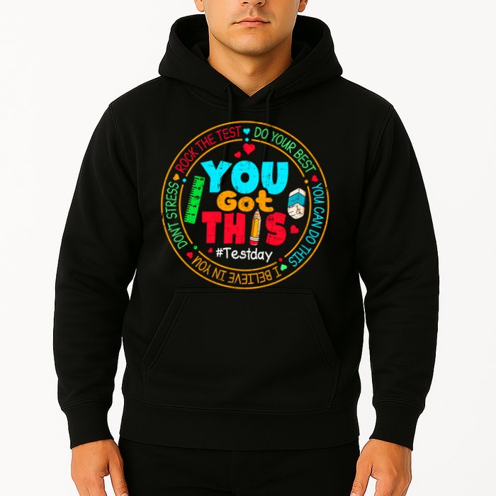 Test Day You Got This Rock The Test Testing Day Hoodie