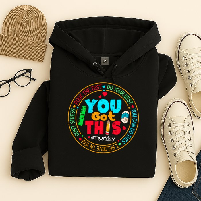 Test Day You Got This Rock The Test Testing Day Hoodie