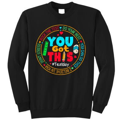 Test Day You Got This Rock The Test Testing Day Sweatshirt