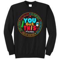 Test Day You Got This Rock The Test Testing Day Sweatshirt