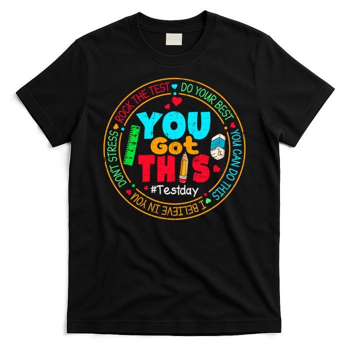 Test Day You Got This Rock The Test Testing Day T-Shirt