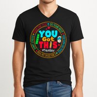 Test Day You Got This Rock The Test Testing Day V-Neck T-Shirt