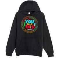 Test Day You Got This Rock The Test Testing Day Premium Pullover Hoodie