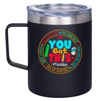 Test Day You Got This Rock The Test Testing Day 12oz Stainless Steel Coffee Mug