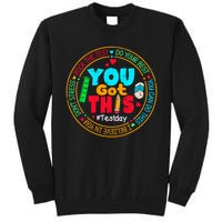 Test Day You Got This Rock The Test Testing Day Tall Sweatshirt