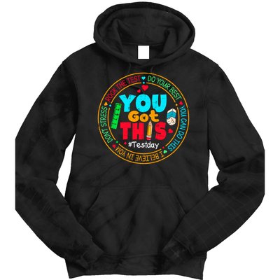 Test Day You Got This Rock The Test Testing Day Tie Dye Hoodie