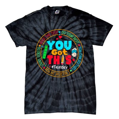 Test Day You Got This Rock The Test Testing Day Tie-Dye T-Shirt