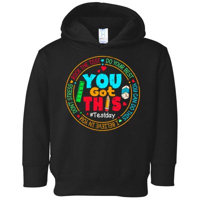 Test Day You Got This Rock The Test Testing Day Toddler Hoodie