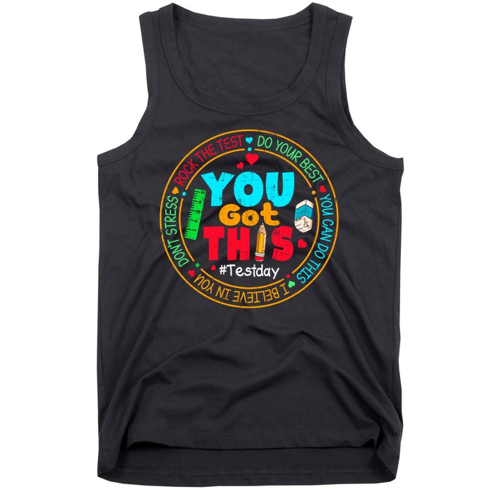 Test Day You Got This Rock The Test Testing Day Tank Top