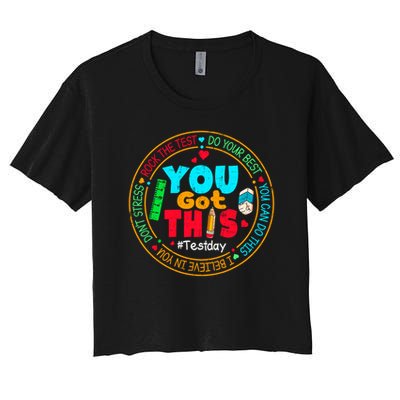 Test Day You Got This Rock The Test Testing Day Crop Top