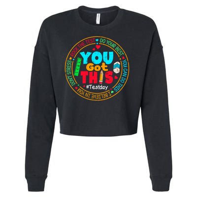Test Day You Got This Rock The Test Testing Day Cropped Pullover Crew