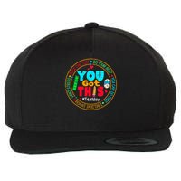 Test Day You Got This Rock The Test Testing Day Wool Snapback Cap