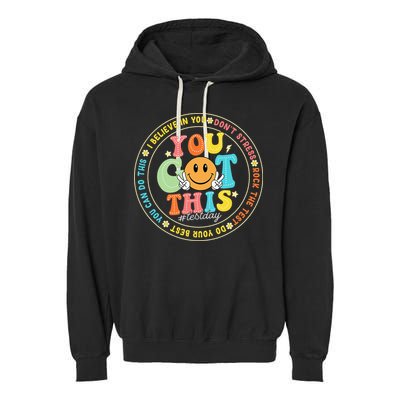 Test Day You Got This Rock The Test Teacher Testing Day Garment-Dyed Fleece Hoodie