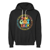 Test Day You Got This Rock The Test Teacher Testing Day Garment-Dyed Fleece Hoodie