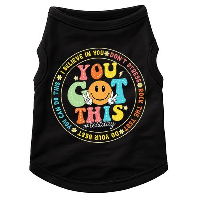 Test Day You Got This Rock The Test Teacher Testing Day Doggie Tank