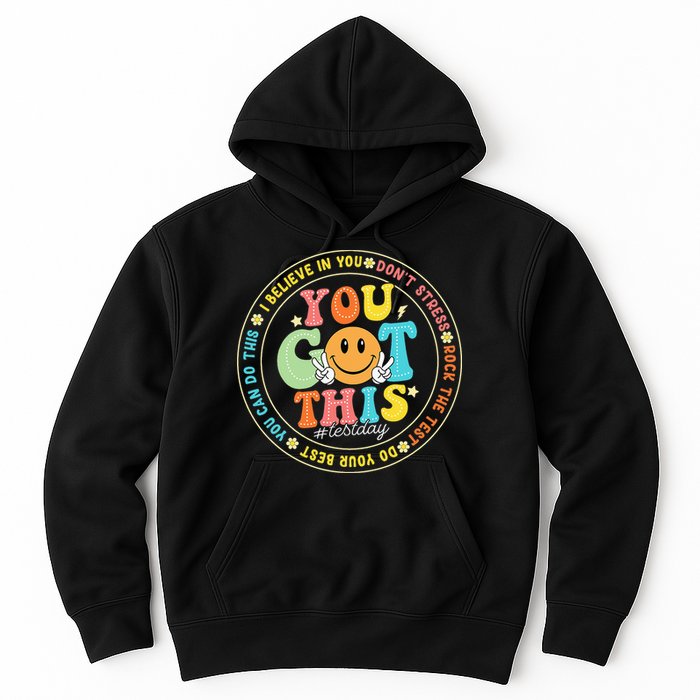 Test Day You Got This Rock The Test Teacher Testing Day Hoodie