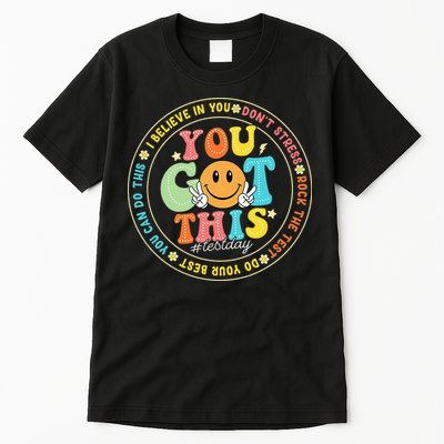 Test Day You Got This Rock The Test Teacher Testing Day Tall T-Shirt
